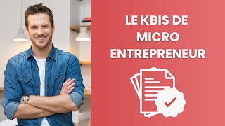 Comment Avoir son Kbis de MicroEntrepreneur en Seulement 90 Secondes [upl. by Ailev]