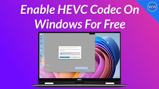 How to Install and Enable HEVC on Windows 11 [upl. by Sublett334]