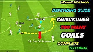 How To Defend Properly In eFootball 2024 Mobile 🔥  Improve Your Defending  Defending Tutorial [upl. by Thurston]