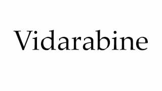 How to Pronounce Vidarabine [upl. by Aitram]