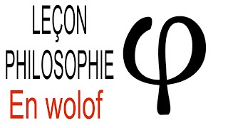 leçon en wolof PHILOSOPHIE  leçon 2  EPISTEMOLOGIE  explication claire et précise en wolof [upl. by Heman]