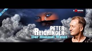 Peter Reichinger  Der Himmel weint Video [upl. by Bordie]