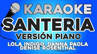 KARAOKE Santeria  Lola Indigo Danna Paola Denise Rosenthal [upl. by Justis]