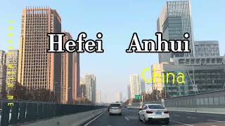 『4K HDR』Selfdriving tour in Hefei the capital of Anhui Province China [upl. by Ardnekat]