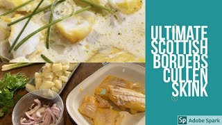 Ultimate Scottish Borders Cullen Skink Recipe [upl. by Eri907]