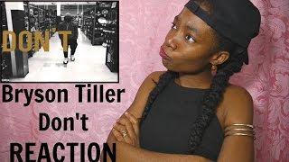 Bryson Tiller Dont REACTION [upl. by Holbrook966]