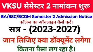 Vksu 202327 Admission Semester 2 शुरू Vksu BA BSc BCom Semester 2 Admission 2327 Vksu 2327 sem 2 [upl. by Sugden392]