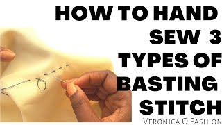 HOW TO Hand Sew 3 Types Of Basting Stitch TheVeronicaO [upl. by Oralie]