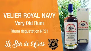 VELIER ROYAL NAVY Very Old Rum  Rhum dégustation N°21 [upl. by Otirecul]