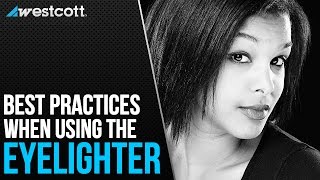 Best Practices When Using the Eyelighter for Portraiture [upl. by Chivers]