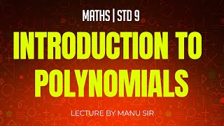 Introduction to Polynomials  Chap 2  Maths  Class 9 [upl. by Eerb566]