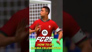 How to do Ronaldos Calma Celebration in EA FC 25 [upl. by Pascia]