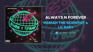 Mariah the Scientist amp Lil Baby  Always n Forever AUDIO [upl. by Anelej]