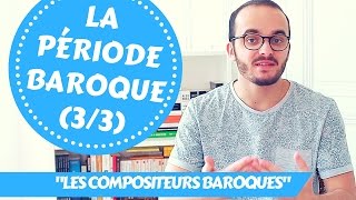 Le Baroque 33  quotles compositeurs baroquesquot [upl. by Raddie]