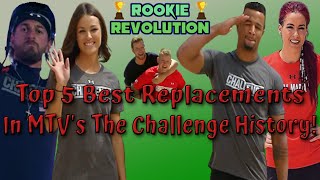 Top 5 Best Replacements In MTVs The Challenge History [upl. by Eudoca]