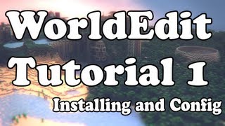 WorldEdit Tutorial Installing and Configuring 1 [upl. by Particia]