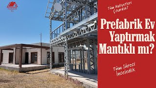 2024 Yılı Prefabrik Ev Maliyeti  Prefabrik ve Çelik Yapı Ev Maliyetleri Ne Kadar  Müstakil Ev [upl. by Slaughter]