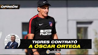 Tigres contrató a expreparado físico del atlético de Madrid  Informe regio con Willie González [upl. by Dadivitan]