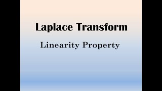 Laplace Transform Linearity Property [upl. by Clarine942]