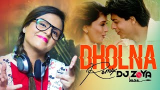 DHOLNA  DIL TO PAGAL HAI  DJ ZOYA IMAN REMIX [upl. by Hopper]