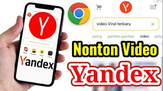 Cara Terbaru Nonton Yandex Di Google Chrome Android Tanpa Ribet [upl. by Anitirhc752]