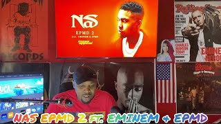 Nas  EPMD 2 feat Eminem amp EPMD Official Audio Reaction🤭👀🔊 [upl. by Birkle517]