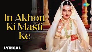 In Ankhon Ki Masti with lyrics  इन आँखों की मस्ती गाने के बोल  Umrao Jaan  Rekha Farouque Shaikh [upl. by Ellennahc]