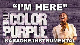 quotIm Herequot  The Color Purple OLD VERSION  see description for new version KaraokeInstrumental [upl. by Htebi]