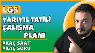 LGS Yarıyıl Tatili Çalışma Planı  Kaç Saat Kaç Soru [upl. by Germain]