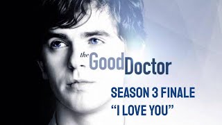 The Good Doctor Season 3 Finale quotI Love Youquot Recap and Thoughts [upl. by Barna]