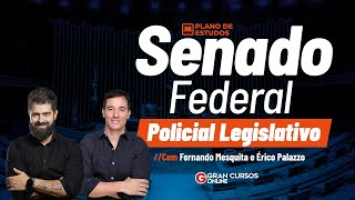 Concurso Senado Policial Legislativo  Plano de Estudos com Fernando Mesquita e Érico Palazzo [upl. by Nahtanaoj]