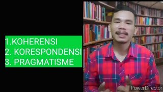 TEORI KEBENARAN KOHERENSI KORESPONDENSI DAN PRAGMATISME [upl. by Enrahs]