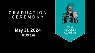 Hall Success Academy Graduation 2024  Aldine ISD [upl. by Koren]