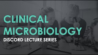 Intro to Clinical Microbiology Lecture 1 [upl. by Garrek]