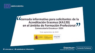 Jornada informativa para solicitantes de la Acreditación Erasmus KA120 en Formación Profesional [upl. by Franz879]