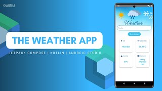 The Weather App in Jetpack Compose using Kotlin  Android Knowledge [upl. by Sabanrab]