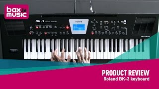 Roland BK3 Keyboard Review  Bax Music [upl. by Jefferson431]