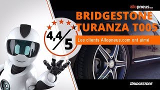 Bridgestone Turanza T005  lavis des clients [upl. by Nellaf]