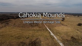 Cahokia Mounds  Unesco World Heritage Site [upl. by Shieh]