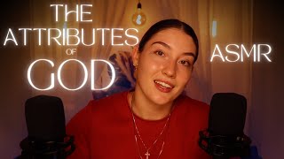 ASMR Bible Study ✨📖 ✨ The Attributes of God  Part 1 [upl. by Hgielhsa]