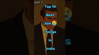 Top 10 Best Sad 😭 Songs In Hindi song music shorts [upl. by Douglas898]