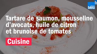 RECETTE  tartare de saumon mousseline davocats huile de citron et brunoise de tomates [upl. by Barbara-Anne]