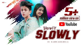 Slowly slowly  Guru Randhawa ft Pitbull  Rahul Ghildiyal  Amrita Khanal  ChSanjeev kaloshiya [upl. by Loeb136]