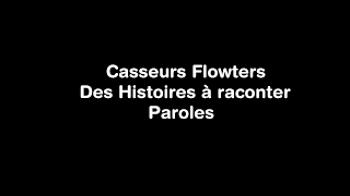 06h16  Des histoires à raconter  Lyrics [upl. by Procter671]