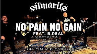 Silmarils  No Pain No Gain Feat B Real Cypress Hill  Official Music Video [upl. by Polak]