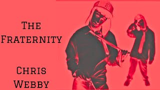 The Fraternity  Chris Webby [upl. by Liza167]