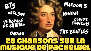 28 chansons qui reprennent le canon de Pachelbel [upl. by Alol]