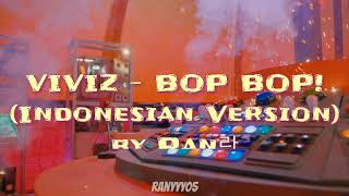 VIVIZ  BOP BOP Indonesian Version [upl. by Suirrad761]