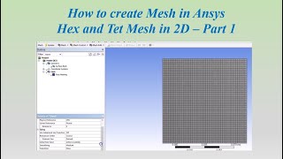 How to create Hex mesh in Ansys  2D Meshing in Ansys  Part 1  Lec 16 [upl. by Morril256]