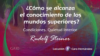 ¿Cómo se alcanza el conocimiento de los Mundos superiores Rudolf Steiner Audiolibro [upl. by Ahseet]